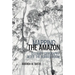 Mapping the Amazon: Literary Geography After the Rubber Boom