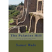 The Palatine Hill: An Easy to Understand Guide of the Ancient Hill