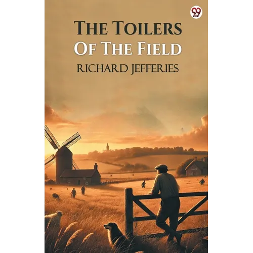 The Toilers Of The Field