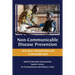 Non-communicable Disease Prevention: Best Buys, Wasted Buys and Contestable Buys