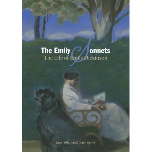 The Emily Sonnets: The Life of Emily Dickinson
