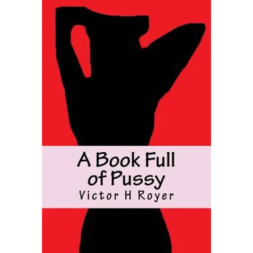 A Book Full of Pussy