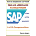 How to Implement SAP HCM- Time Attendence And Payroll Processes for ICT Corporation