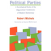 Political Parties: A Sociological Study of the Oligarchical Tendencies of Modern Democracy