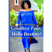 Goodbye Fear, Hello Destiny! 15 Strategies for Pursuing Your Dreams