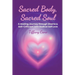 Sacred Body, Sacred Soul