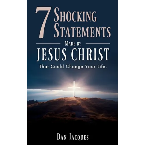7 Shocking Statements Made by JESUS CHRIST: That Could Change Your Life.