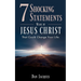 7 Shocking Statements Made by JESUS CHRIST: That Could Change Your Life.