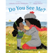Do You See Me?