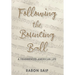 Following the Bouncing Ball: A Fragmented American Life