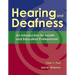 Hearing and Deafness: .