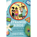Strange Birds: A Field Guide to Ruffling Feathers