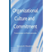 Organizational Culture and Commitment: Transmission in Multinationals