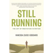 Still Running: The Art of Meditation in Motion