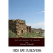 Captives among the Indians: Firsthand Narratives of Indian Wars, Customs, Tortures, and Habits of Life in Colonial Times