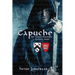 Capuche: The Cathar Mysteries - a Historic Medieval Novel
