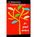 A Missionary Training Manual for Gospel workers