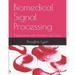 Biomedical Signal Processing: Applications with Arduino and Java