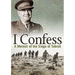 I Confess: A Memoir of the Siege of Tobruk