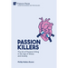 Passion killers