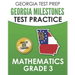GEORGIA TEST PREP Georgia Milestones Test Practice Mathematics Grade 3: Preparation for the Georgia Milestones Mathematics Assessment