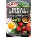 Bucătăria Low-Carb 2023: Rețete delicioase pentru o alimentație sănătoasă și echilibrată