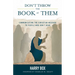 Don't Throw the Book at Them: Communicating the Christian Message to People Who Don't Read