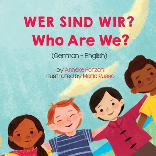 Who Are We? (German-English): Wer Sind Wir?