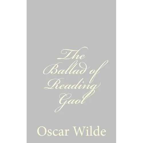 The Ballad of Reading Gaol