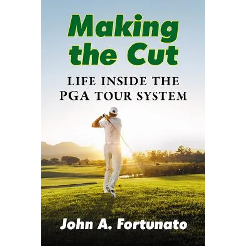 Making the Cut: Life Inside the PGA Tour System