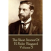 H. Rider Haggard - The Short Stories of H. Rider Haggard: Volume III
