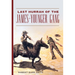 The Last Hurrah of the James-Younger Gang