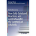 New Gold-Catalyzed Reactions and Applications for the Synthesis of Alkaloids