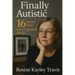 Finally Autistic: 16 Stories from Late-Diagnosed Adults
