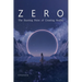 Zero: The Starting Point of Creating Reality
