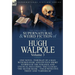 The Collected Supernatural and Weird Fiction of Hugh Walpole-Volume 3: One Novel 'Portrait of a Man with Red Hair' and Fifteen Short Stories of the St