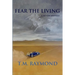 Fear The Living: A No Sin Mystery