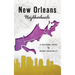 New Orleans Neighborhoods: A Cultural Guide