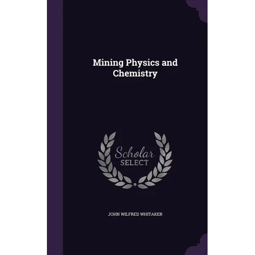 Mining Physics and Chemistry