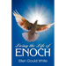 Living the Life of Enoch
