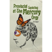 Provincial Squinting at the Mercury Orgy