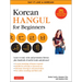 Korean Hangul for Beginners: Say It Like a Korean: Learn to Read, Write and Pronounce Korean - Plus Hundreds of Useful Words and Phrases! (Free Downlo