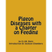 Pigeon Diseases with a Chapter on Feeding