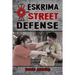 Eskrima Street Defense: Practical Techniques for Dangerous Situations