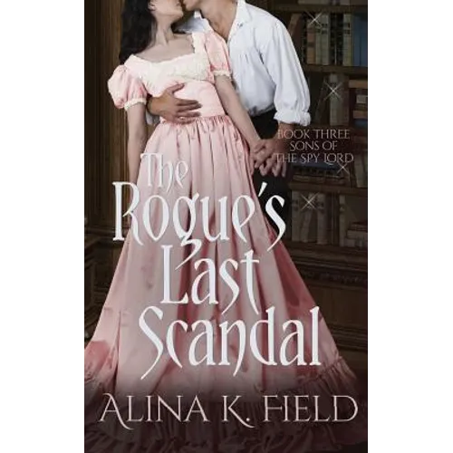 The Rogue's Last Scandal