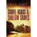 Gravel Roads & Shallow Graves