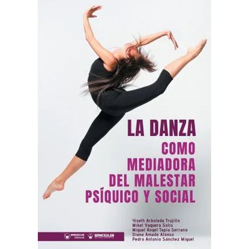 La Danza como mediadora del malestar Psíquico y Social