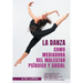 La Danza como mediadora del malestar Psíquico y Social