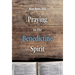 Praying in the Benedictine Spirit