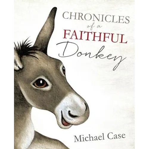 Chronicles of A Faithful Donkey